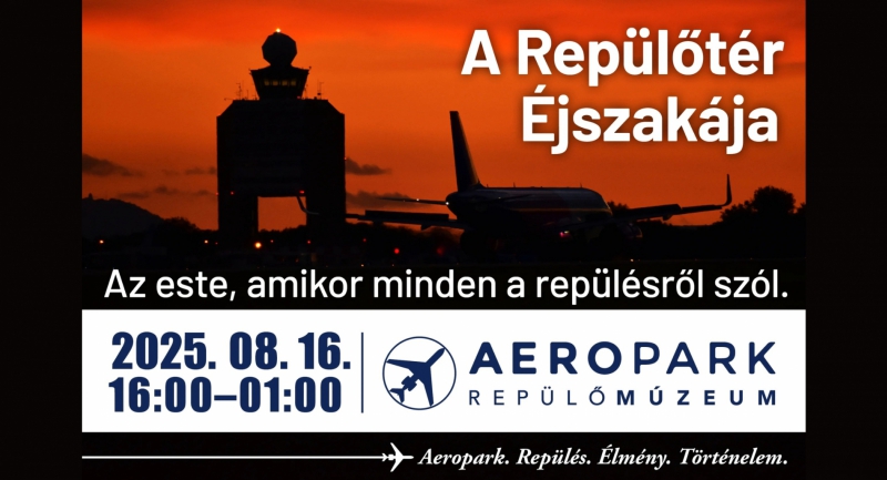 a-repuloter-ejszakaja-a-75-eves-ferihegyet-unnepli-szombaton-az-aeropark.jpg