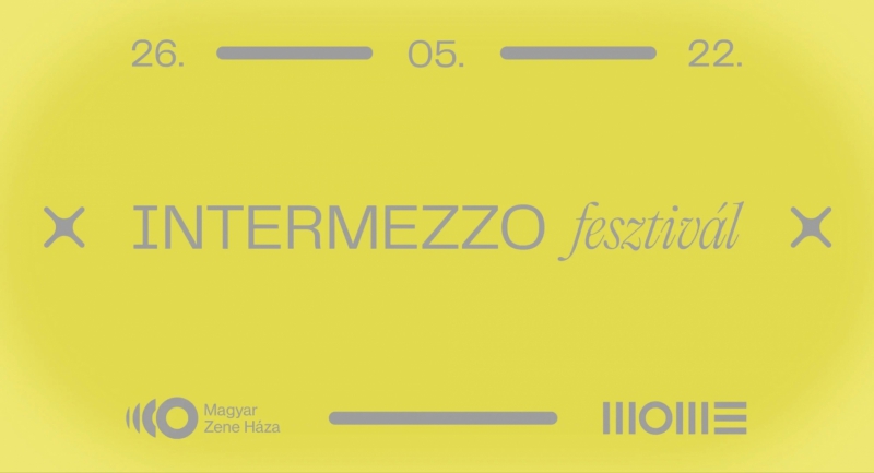 Május 22-én rendezik meg az Intermezzo Fesztivált a Magyar Zene Házában