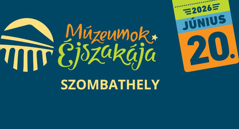 muzeumok-ejszakaja-tarlatvezetesek-eloadasok-koncertek-es-csaladi-programok-szombathelyen.jpg