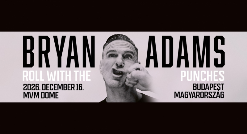 Roll With The Punches - Bryan Adams visszatér az MVM Dome-ba